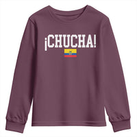 Chucha Funny Ecuadorian Slang Ecuador Flag Latino Saying Youth Sweatshirt