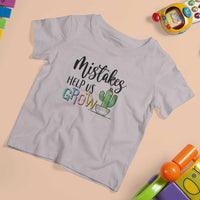 Mistakes Help Us Grow T Shirt For Kid First Day Of School Cactus - Wonder Print Shop