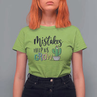 Mistakes Help Us Grow T Shirt For Women First Day Of School Cactus - Wonder Print Shop