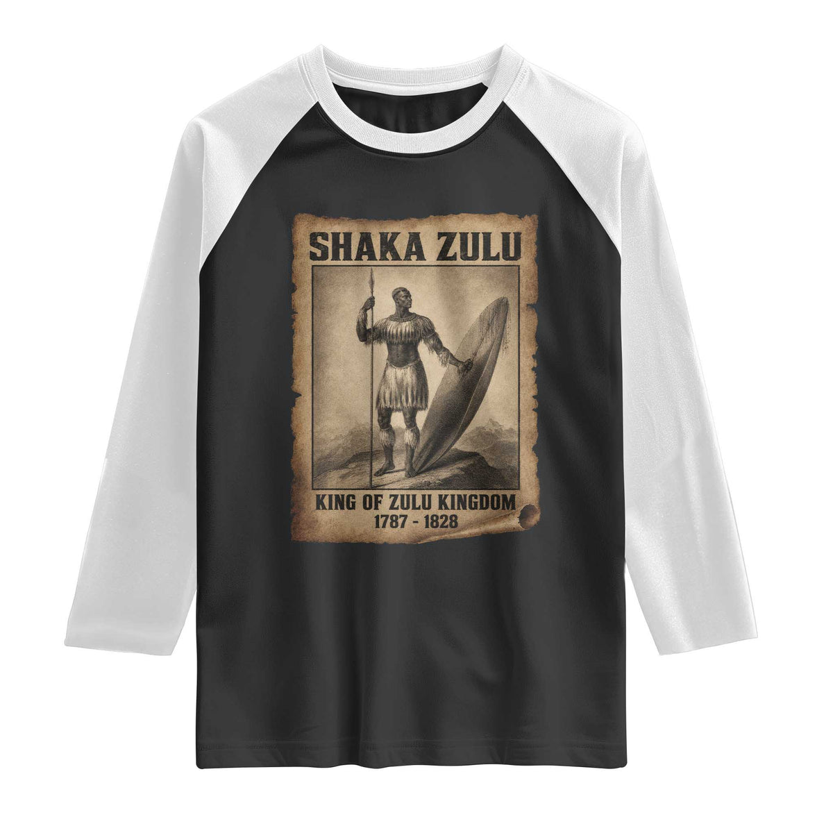 Shaka Zulu Raglan Shirt King of Zulu Kingdom Indigenous African Tribe