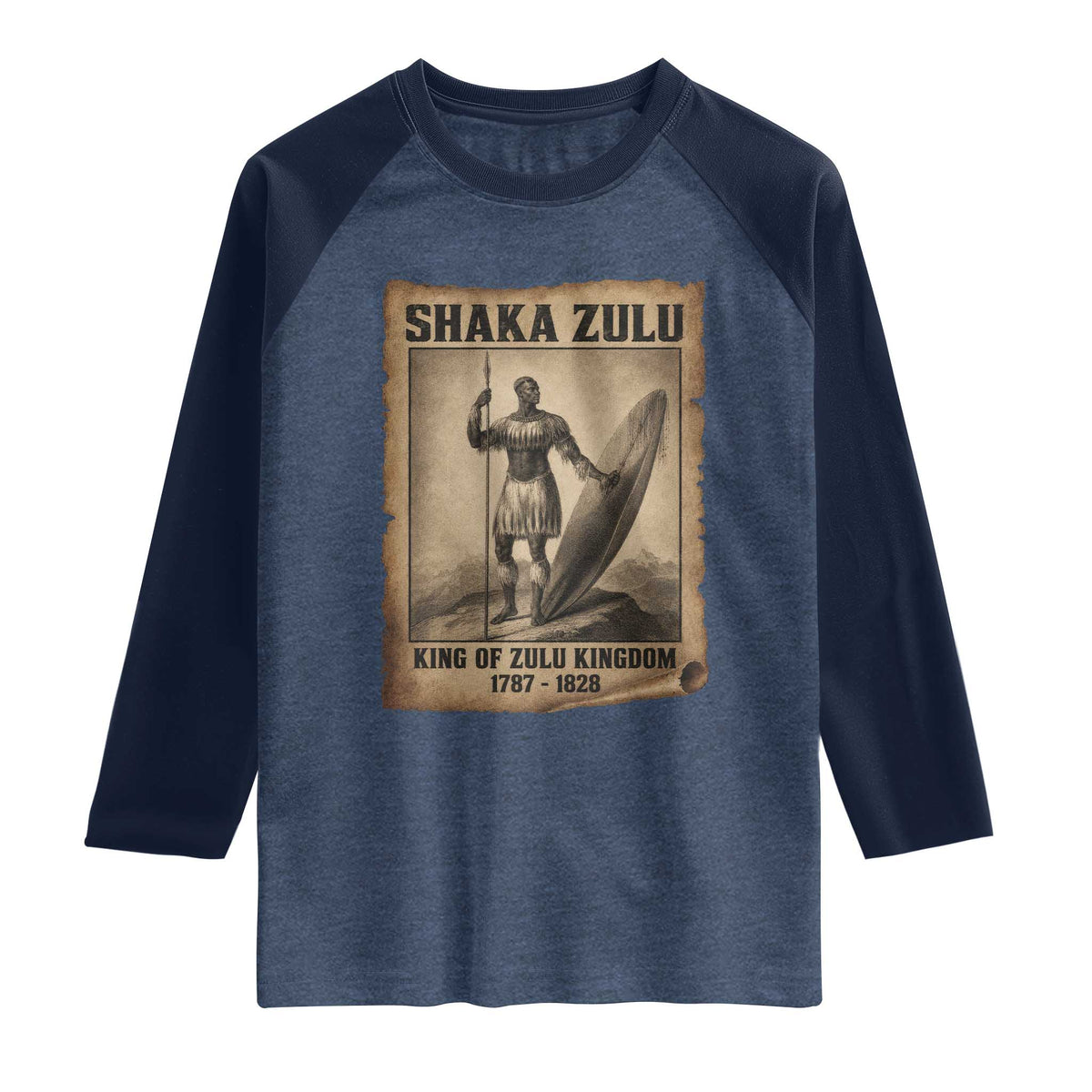 Shaka Zulu Raglan Shirt King of Zulu Kingdom Indigenous African Tribe
