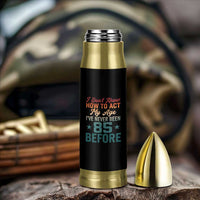 85th Birthday Bullet Tumbler I Don't Know How To Act My Age I've Never Been 85 Before