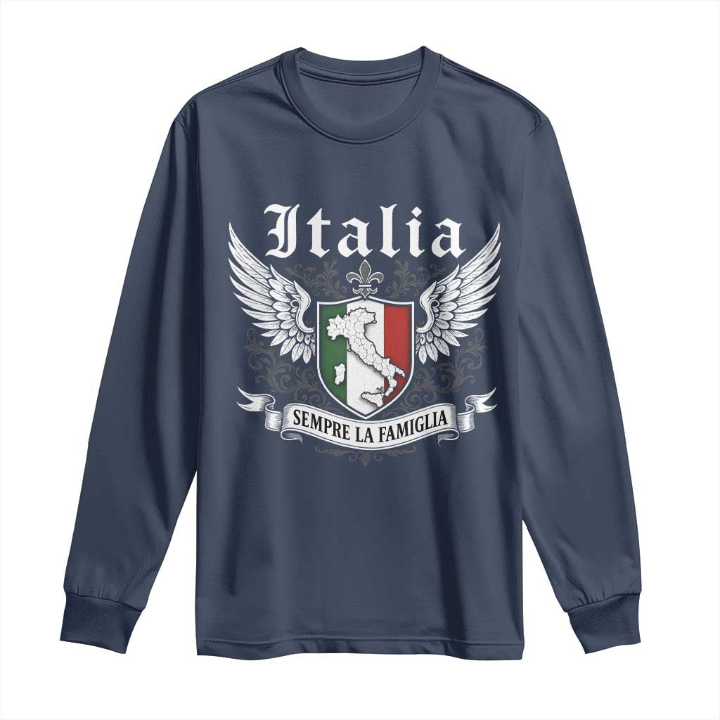 Italy Italia Sempre La Famiglia Long Sleeve Shirt Family Is Everything Italian Saying - Wonder Print Shop