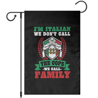 Funny I'm Italian We Don't Call The Cops We Call Family Garden Flag Sicilian Mafia - Wonder Print Shop
