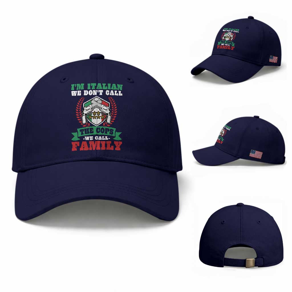 Funny I'm Italian We Don't Call The Cops We Call Family Baseball Cap Sicilian Mafia