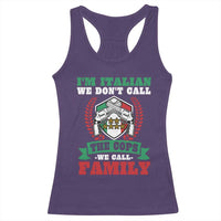 Funny I'm Italian We Don't Call The Cops We Call Family Racerback Tank Top Sicilian Mafia - Wonder Print Shop
