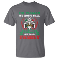 Funny I'm Italian We Don't Call The Cops We Call Family T Shirt Sicilian Mafia - Wonder Print Shop