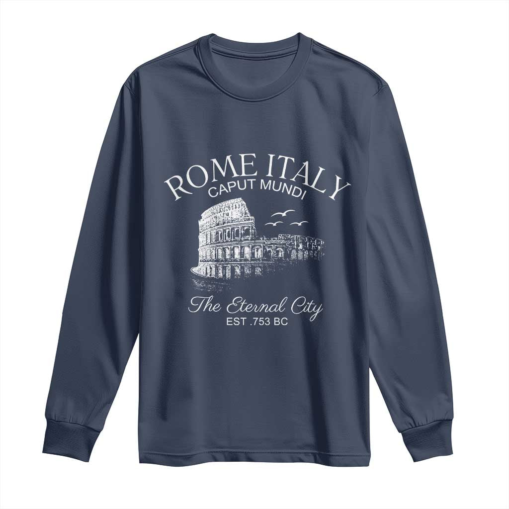 Rome Colosseum Italy Long Sleeve Shirt Caput Mindi The Eternal City Amphitheatre Ancient - Wonder Print Shop