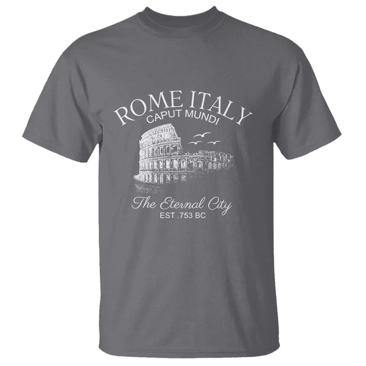 Rome Colosseum Italy T Shirt Caput Mindi The Eternal City Amphitheatre Ancient - Wonder Print Shop