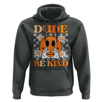 Anti Bullying Awareness Hoodie Dude Be Kind Unity Day Heart Daisy Flower