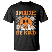 Anti Bullying Awareness T Shirt Dude Be Kind Unity Day Heart Daisy Flower - Wonder Print Shop
