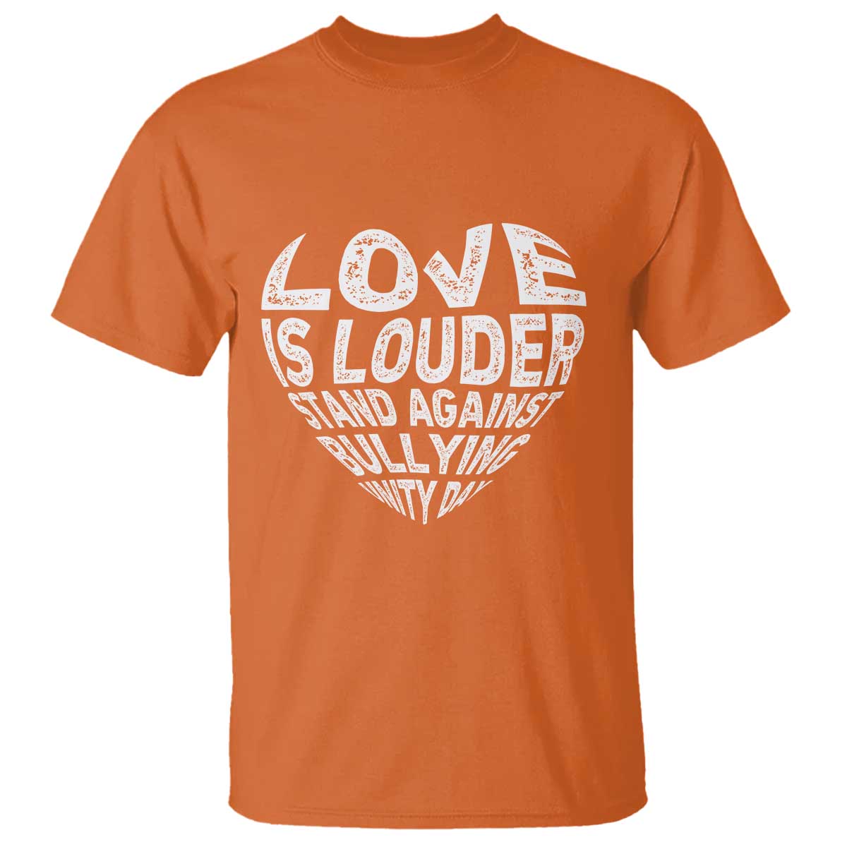Anti Bullying Awareness T Shirt Love Is Louder Stand Against Bullying Unity Day Heart - Wonder Print Shop
