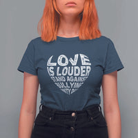 Anti Bullying Awareness T Shirt For Women Love Is Louder Stand Against Bullying Unity Day Heart - Wonder Print Shop