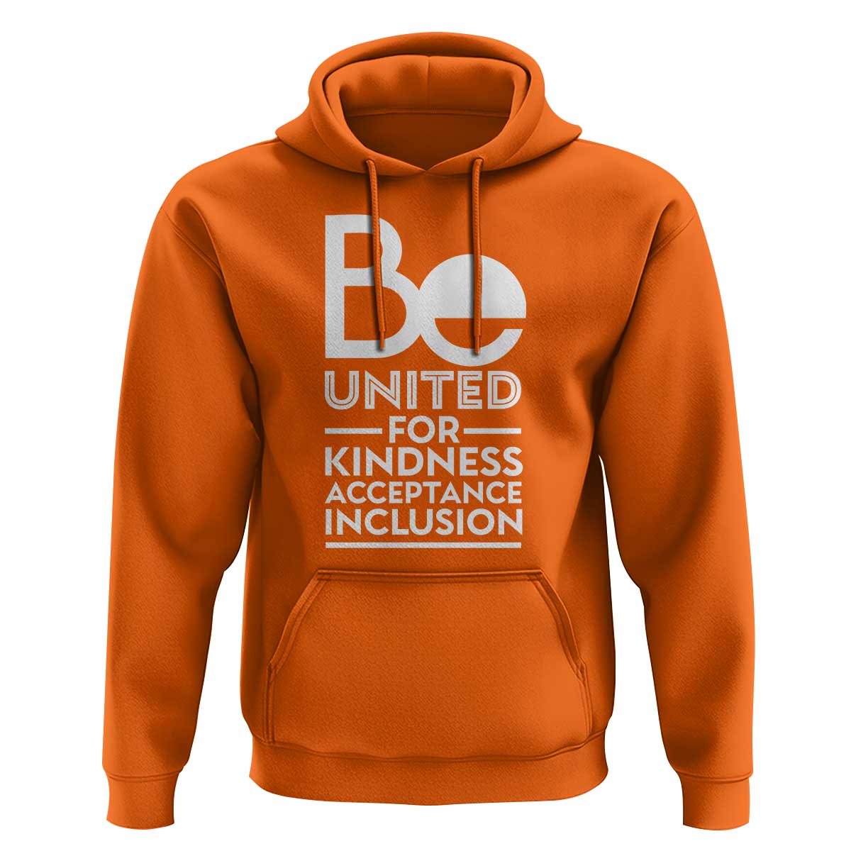 Unity Day Hoodie Be United For Kindness Acceptance Inclusion Orange Shirt Day