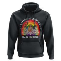 Halloween LGBT Hoodie Gay Rights Queer Life Lez To The Bones Skeleton