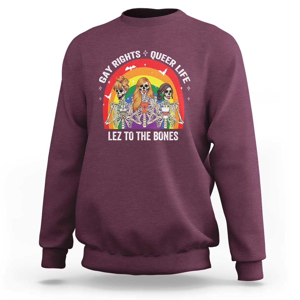 Halloween LGBT Sweatshirt Gay Rights Queer Life Lez To The Bones Skeleton - Wonder Print Shop