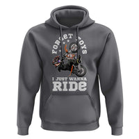 Dirt Bike Boys Hoodie Funny Forgive Toys I Just Wanna Ride Motocross Rider - Wonder Print Shop
