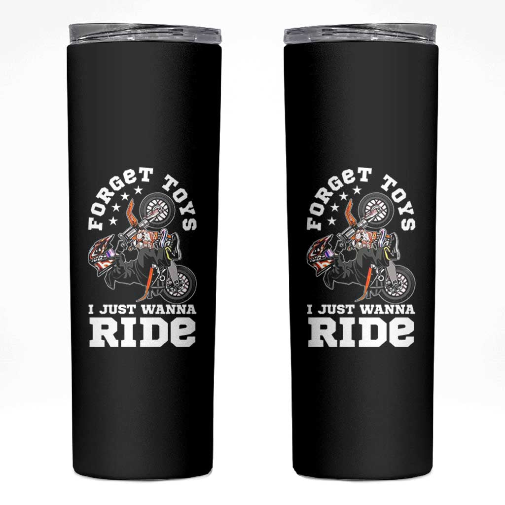 Dirt Bike Boys Skinny Tumbler Funny Forgive Toys I Just Wanna Ride Motocross Rider - Wonder Print Shop