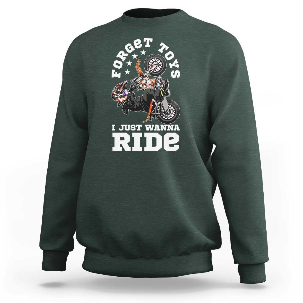 Dirt Bike Boys Sweatshirt Funny Forgive Toys I Just Wanna Ride Motocross Rider - Wonder Print Shop