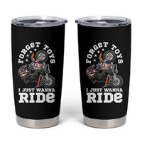 Dirt Bike Boys Tumbler Cup Funny Forgive Toys I Just Wanna Ride Motocross Rider - Wonder Print Shop