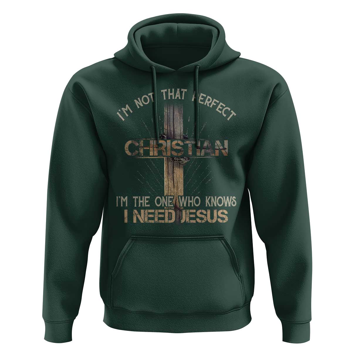 I Am Not That Perfect Christian I Am The One Who Knows I Need Jesus Hoodie - Wonder Print Shop