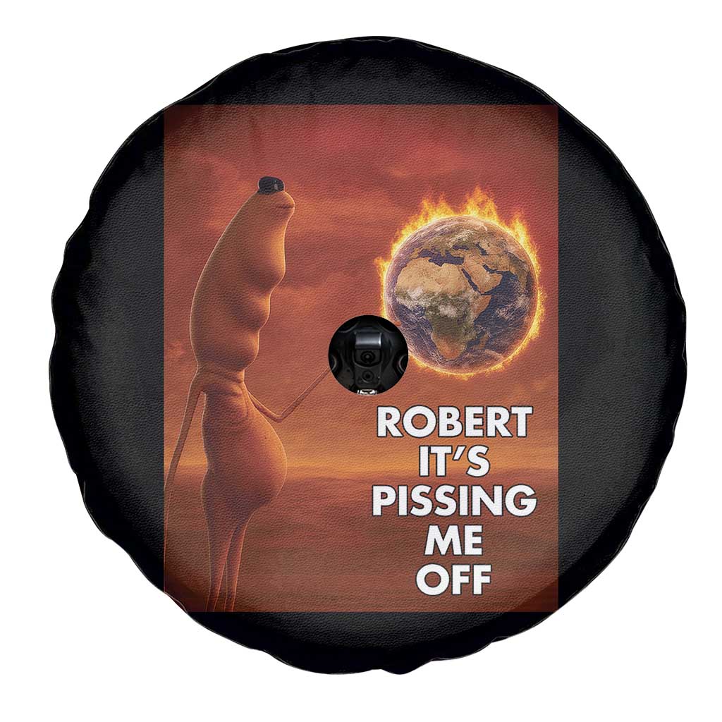 Funny Marcus Spare Tire Cover Robert Its Pissing Me Off Worm Meme - Wonder Print Shop