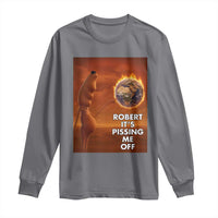 Funny Marcus Long Sleeve Shirt Robert Its Pissing Me Off Worm Meme - Wonder Print Shop