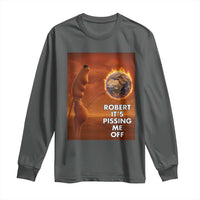 Funny Marcus Long Sleeve Shirt Robert Its Pissing Me Off Worm Meme - Wonder Print Shop