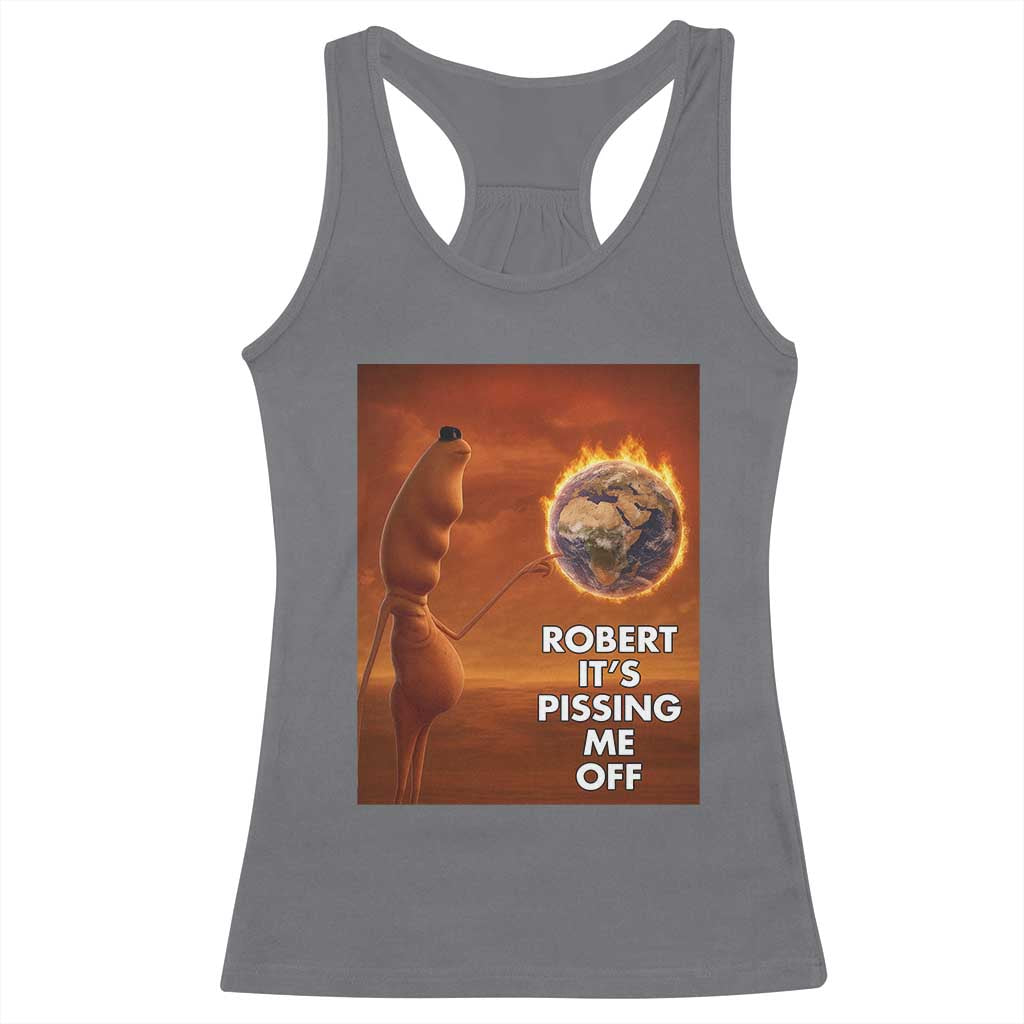 Funny Marcus Racerback Tank Top Robert Its Pissing Me Off Worm Meme - Wonder Print Shop