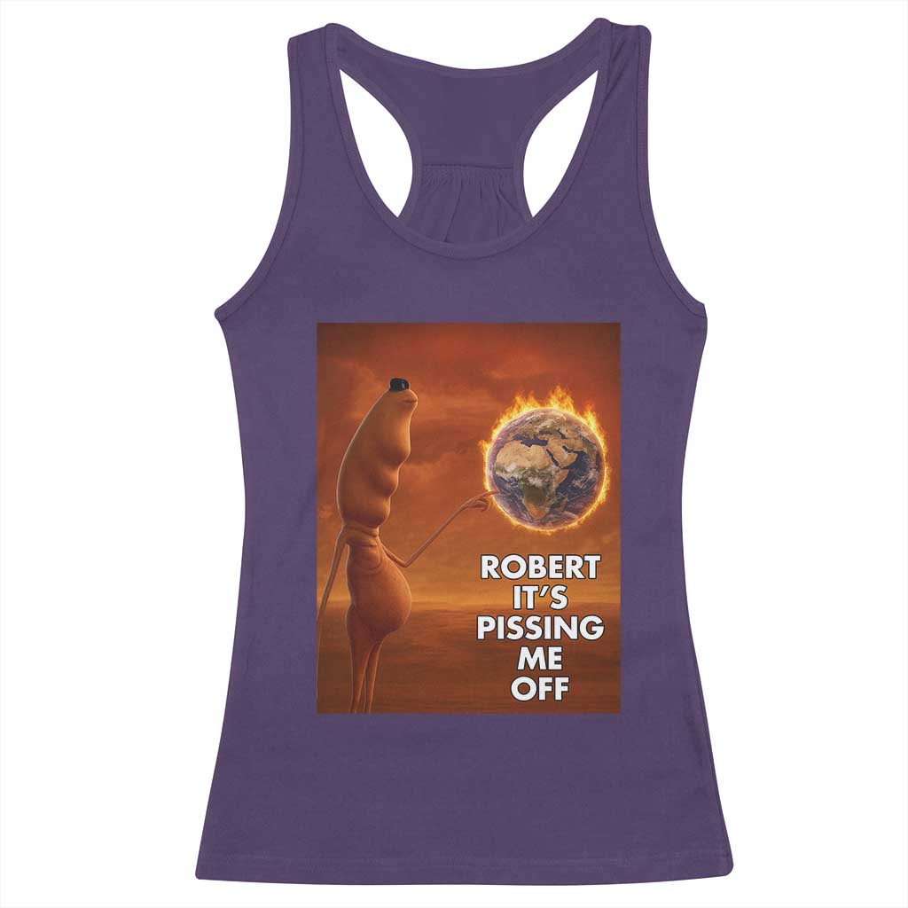 Funny Marcus Racerback Tank Top Robert Its Pissing Me Off Worm Meme - Wonder Print Shop