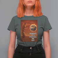 Funny Marcus T Shirt For Women Robert Its Pissing Me Off Worm Meme - Wonder Print Shop