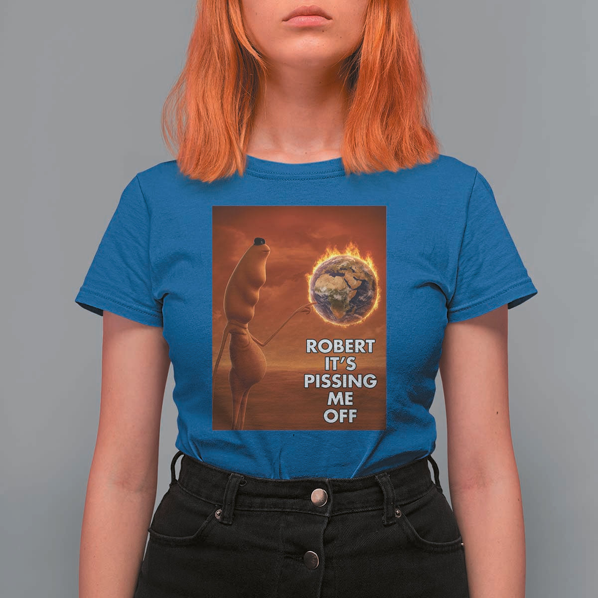 Funny Marcus T Shirt For Women Robert Its Pissing Me Off Worm Meme - Wonder Print Shop