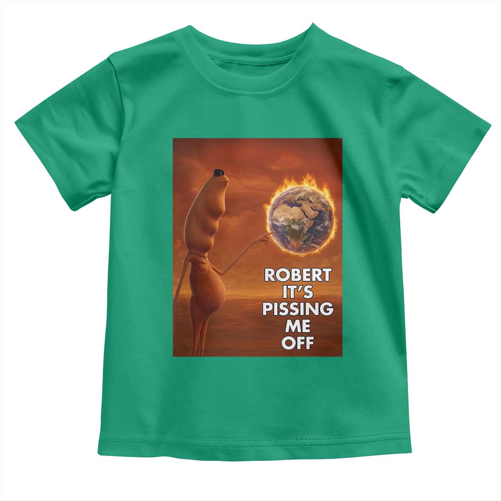 Funny Marcus Toddler T Shirt Robert Its Pissing Me Off Worm Meme - Wonder Print Shop