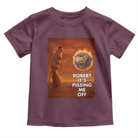 Funny Marcus Toddler T Shirt Robert Its Pissing Me Off Worm Meme - Wonder Print Shop