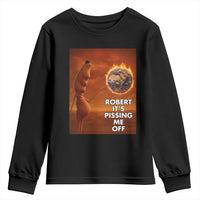 Funny Marcus Youth Sweatshirt Robert Its Pissing Me Off Worm Meme - Wonder Print Shop