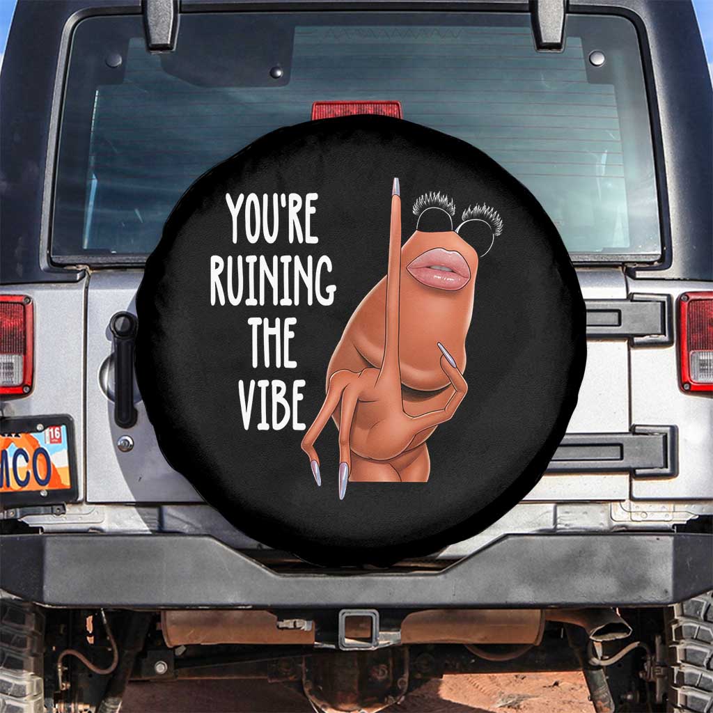 Funny Marcus Spare Tire Cover You Are Ruining The Vibe Worm Meme - Wonder Print Shop