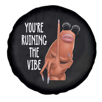 Funny Marcus Spare Tire Cover You Are Ruining The Vibe Worm Meme - Wonder Print Shop