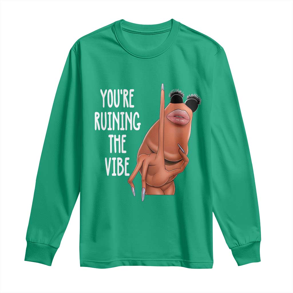 Funny Marcus Long Sleeve Shirt You Are Ruining The Vibe Worm Meme - Wonder Print Shop