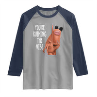 Funny Marcus Raglan Shirt You Are Ruining The Vibe Worm Meme - Wonder Print Shop