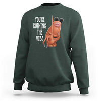 Funny Marcus Sweatshirt You Are Ruining The Vibe Worm Meme - Wonder Print Shop