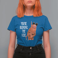 Funny Marcus T Shirt For Women You Are Ruining The Vibe Worm Meme - Wonder Print Shop