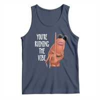 Funny Marcus Tank Top You Are Ruining The Vibe Worm Meme - Wonder Print Shop