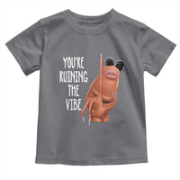 Funny Marcus Toddler T Shirt You Are Ruining The Vibe Worm Meme - Wonder Print Shop