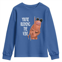 Funny Marcus Youth Sweatshirt You Are Ruining The Vibe Worm Meme - Wonder Print Shop