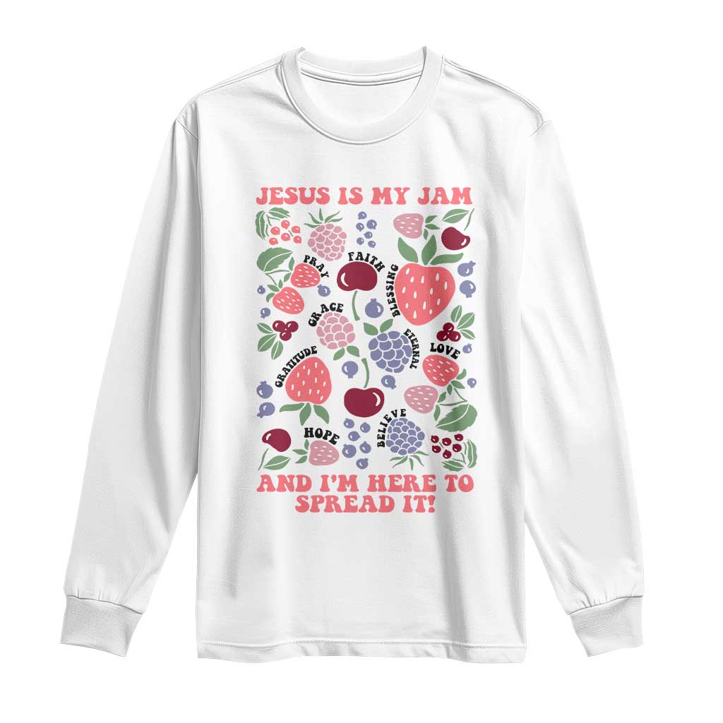 Jesus Is My Jam And I Am Here To Spread It Long Sleeve Shirt Christian Faith - Wonder Print Shop