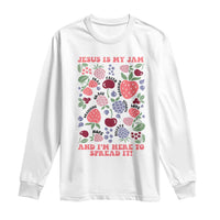 Jesus Is My Jam And I Am Here To Spread It Long Sleeve Shirt Christian Faith - Wonder Print Shop
