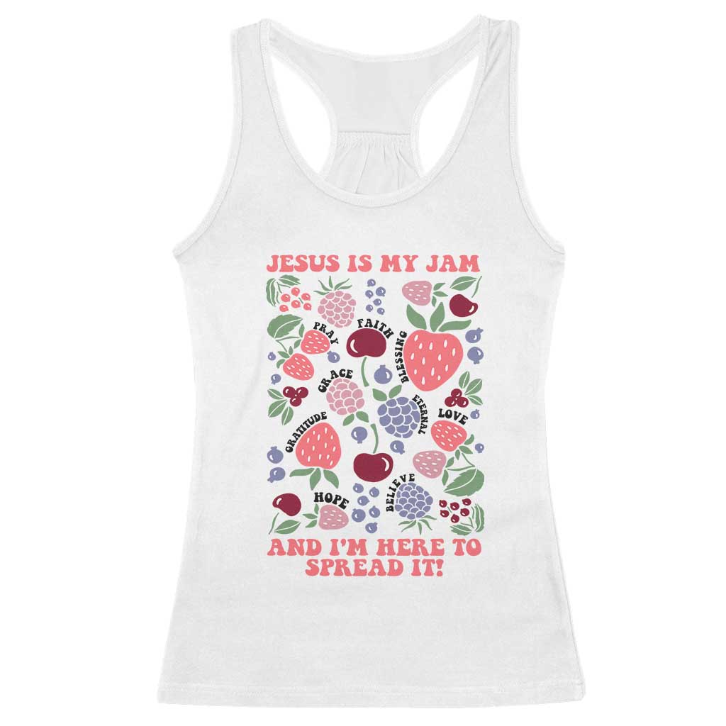 Jesus Is My Jam And I Am Here To Spread It Racerback Tank Top Christian Faith - Wonder Print Shop