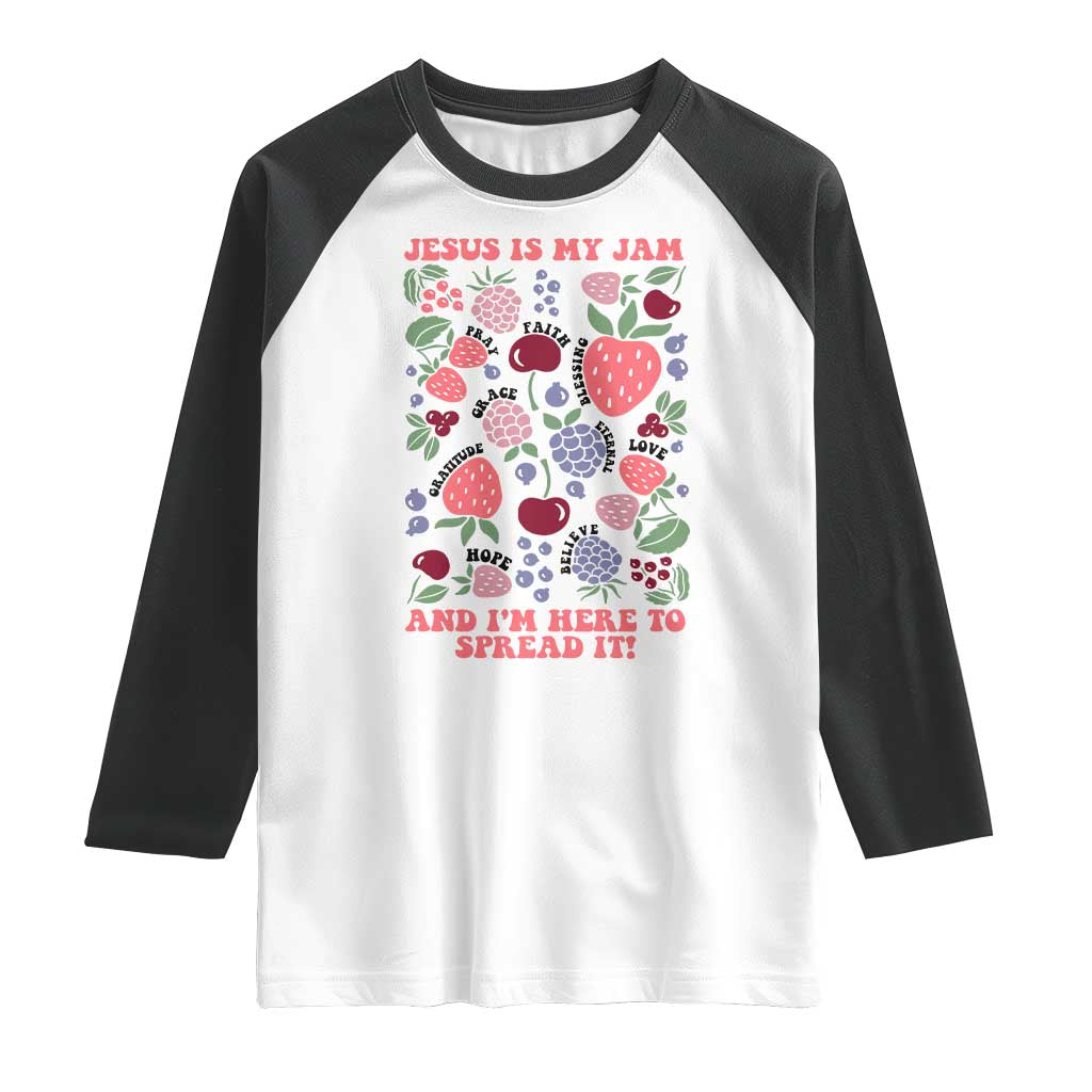 Jesus Is My Jam And I Am Here To Spread It Raglan Shirt Christian Faith - Wonder Print Shop