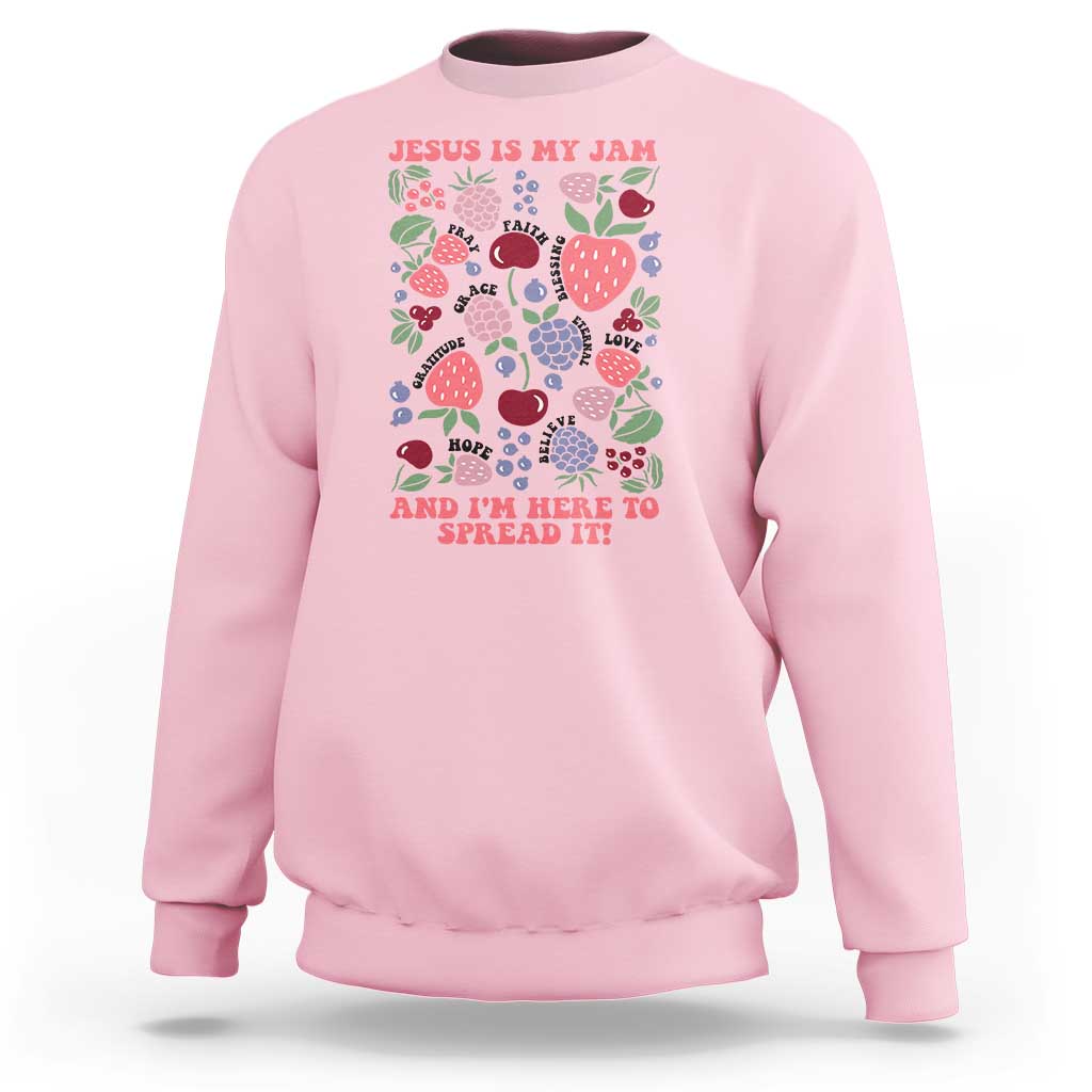 Jesus Is My Jam And I Am Here To Spread It Sweatshirt Christian Faith - Wonder Print Shop