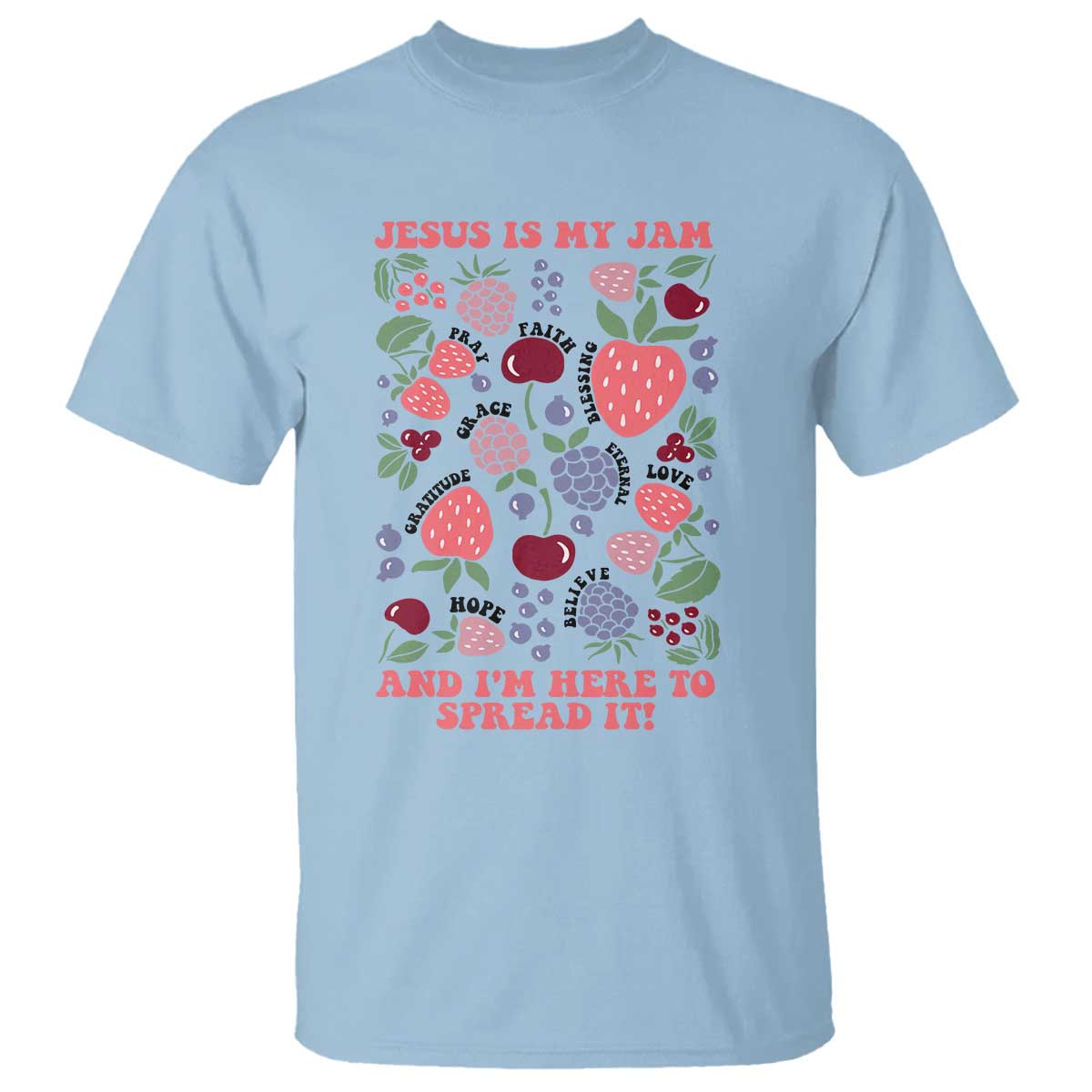 Jesus Is My Jam And I Am Here To Spread It T Shirt Christian Faith - Wonder Print Shop